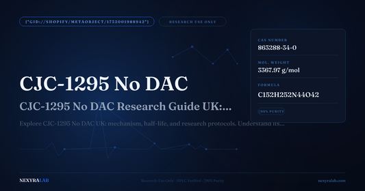 CJC-1295 No DAC Research Guide UK: Mechanism Half-Life & Protocol Notes