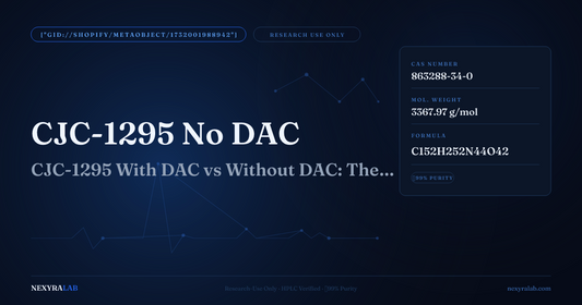 CJC-1295 With DAC vs Without DAC: The Evidence Distinction Researchers Should Understand